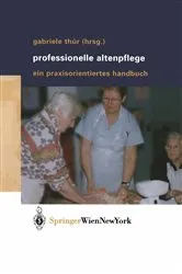 Book cover of Professionelle Altenpflege by Gabriele Thür