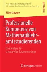 Book cover of Professionelle Kompetenz von Mathematiklehramtsstudierenden by Björn Schwarz