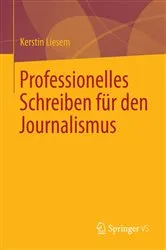 Book cover of Professionelles Schreiben für den Journalismus by Kerstin Liesem
