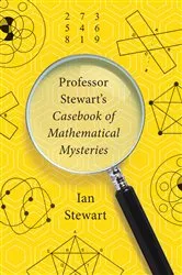 Book cover of Professor Stewart's Casebook of Mathematical Mysteries by Unknown