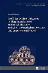 Book cover of Profil des Online-Diskurses in Blog-Interaktionen an der Schnittstelle zwischen theoretischem Konzept und empirischem Modell by Janusz Golec