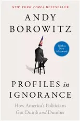 Book cover of Profiles in Ignorance by Andy Borowitz