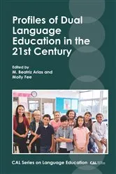 Book cover of Profiles of Dual Language Education in the 21st Century by M. Beatriz Arias
