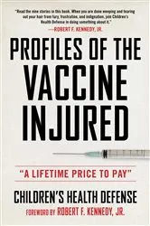 Book cover of Profiles of the Vaccine-Injured by Children's Health Defense