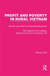 Book cover of Profit and Poverty in Rural Vietnam by Rita Liljeström