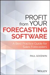Book cover of Profit From Your Forecasting Software by Paul Goodwin
