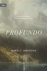 Book cover of Profundo by Dane C. Ortlund