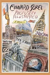 Book cover of Profusely Illustrated by Edward Sorel