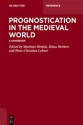 Book cover of Prognostication in the Medieval World by Matthias Heiduk