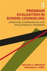 Book cover of Program Evaluation in School Counseling by Michael S. Trevisan