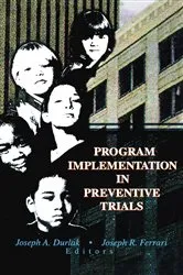 Book cover of Program Implementation in Preventive Trials by Joseph A Durlak