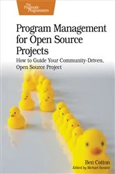 Book cover of Program Management for Open Source Projects by Ben Cotton