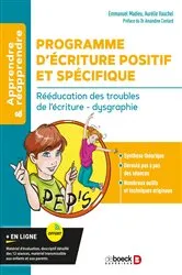 Book cover of Programme d Écriture Positif et Spécifique (PEP'S) : Rééducation des troubles de l écriture - dysgraphie by Emmanuel Madieu
