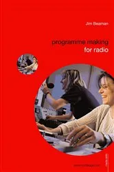 Book cover of Programme Making for Radio by Jim Beaman