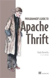Book cover of Programmer's Guide to Apache Thrift by William Abernethy
