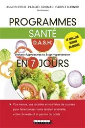 Book cover of Programmes santé D.A.S.H en 7 jours by Anne Dufour