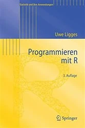 Book cover of Programmieren mit R (3rd ed.) by Uwe Ligges