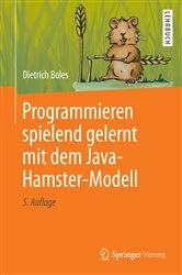Book cover of Programmieren spielend gelernt mit dem Java-Hamster-Modell (5th ed.) by Dietrich Boles