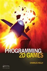 Book cover of Programming 2D Games by Charles Kelly