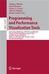 Book cover of Programming and Performance Visualization Tools by Abhinav Bhatele