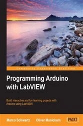 Book cover of Programming Arduino with LabVIEW by Marco Schwartz