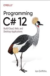 Book cover of Programming C# 12 by Ian Griffiths