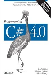 Book cover of Programming C# 4.0 (6th ed.) by Ian Griffiths