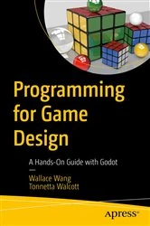 Book cover of Programming for Game Design by Wallace Wang