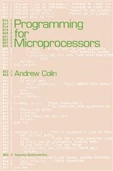 Book cover of Programming for Microprocessors by Andrew Colin