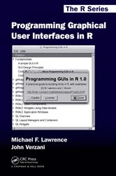 Book cover of Programming Graphical User Interfaces in R by Michael Lawrence