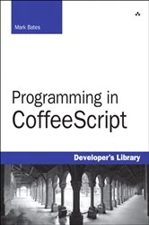 Book cover of Programming in CoffeeScript by Mark Bates
