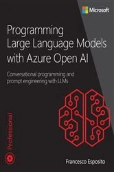 Book cover of Programming Large Language Models with Azure Open AI by Francesco Esposito