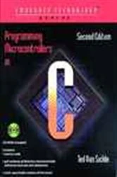 Book cover of Programming Microcontrollers in C (2nd ed.) by Ted VanSickle