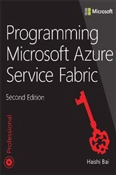 Book cover of Programming Microsoft Azure Service Fabric (2nd ed.) by Haishi Bai