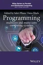 Book cover of Programming Multicore and Many-core Computing Systems by Sabri Pllana