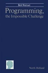 Book cover of Programming, The Impossible Challenge by B. Walraet