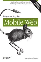 Book cover of Programming the Mobile Web (2nd ed.) by Maximiliano Firtman