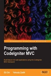 Book cover of Programming with CodeIgniterMVC by Eliahou Orr