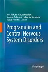 Book cover of Progranulin and Central Nervous System Disorders by Hideaki Hara