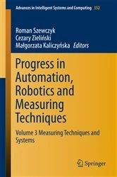 Book cover of Progress in Automation, Robotics and Measuring Techniques by Roman Szewczyk
