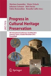 Book cover of Progress in Cultural Heritage Preservation by Marinos Ioannides