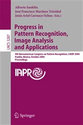 Book cover of Progress in Pattern Recognition, Image Analysis and Applications by Alberto Sanfeliu