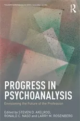 Book cover of Progress in Psychoanalysis by Steven D. Axelrod