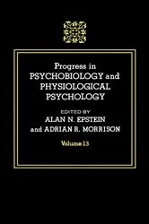 Book cover of Progress in Psychobiology and Physiological Psychology by Alan N. Epstein