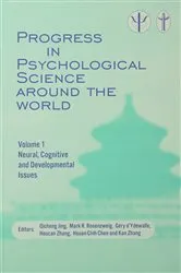 Book cover of Progress in Psychological Science around the World. Volume 1 Neural, Cognitive and Developmental Issues. by Qicheng Jing