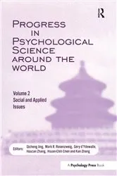 Book cover of Progress in Psychological Science Around the World. Volume 2: Social and Applied Issues by Qicheng Jing