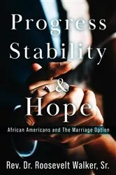 Book cover of Progress, Stability, and Hope by Rev. Dr. Roosevelt Walker