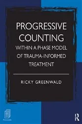 Book cover of Progressive Counting Within a Phase Model of Trauma-Informed Treatment by Ricky Greenwald
