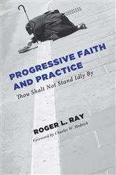 Book cover of Progressive Faith and Practice by Roger Lee Ray