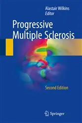 Book cover of Progressive Multiple Sclerosis (2nd ed.) by Alastair Wilkins
